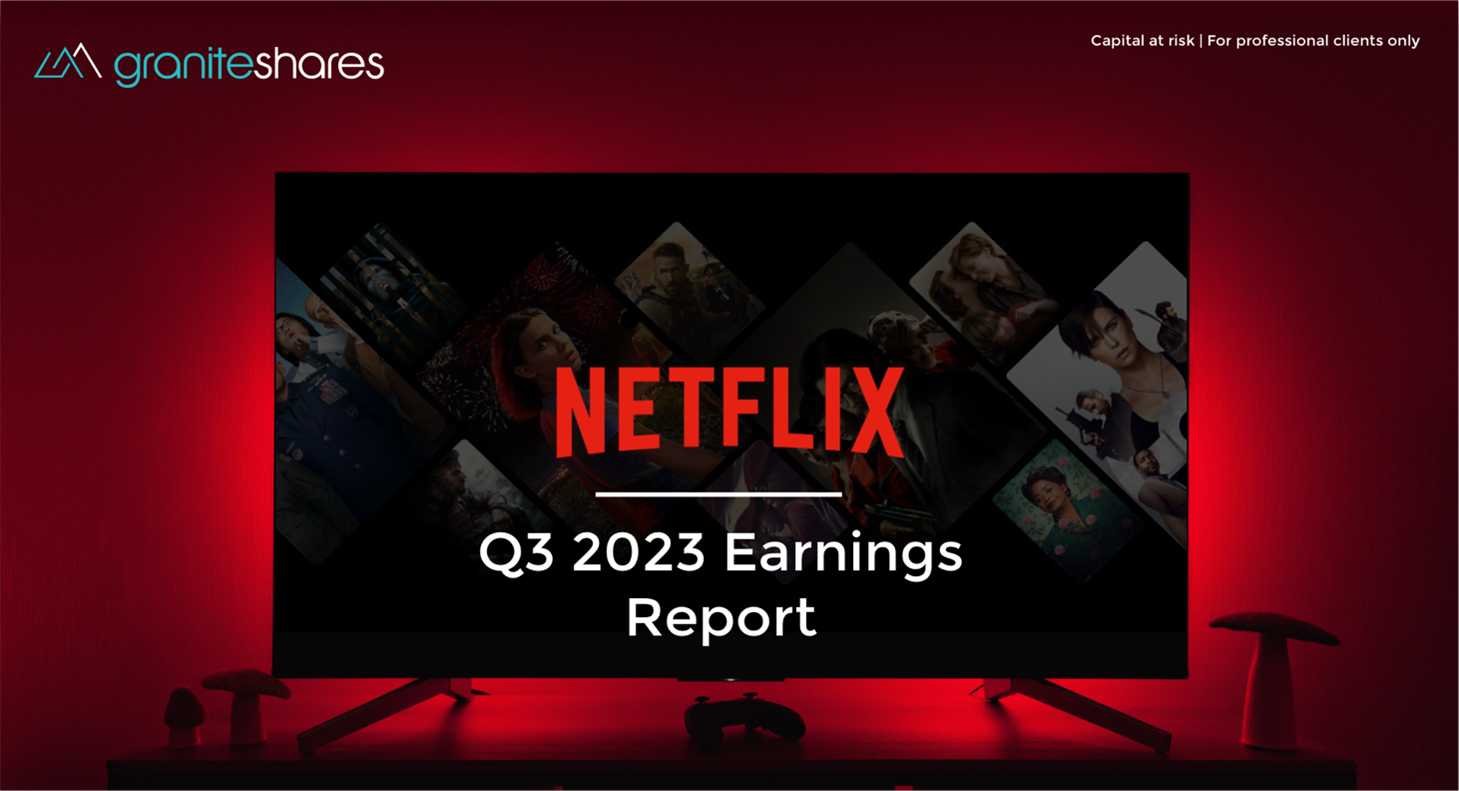 Netflix Earnings Q3 2023 GraniteShares