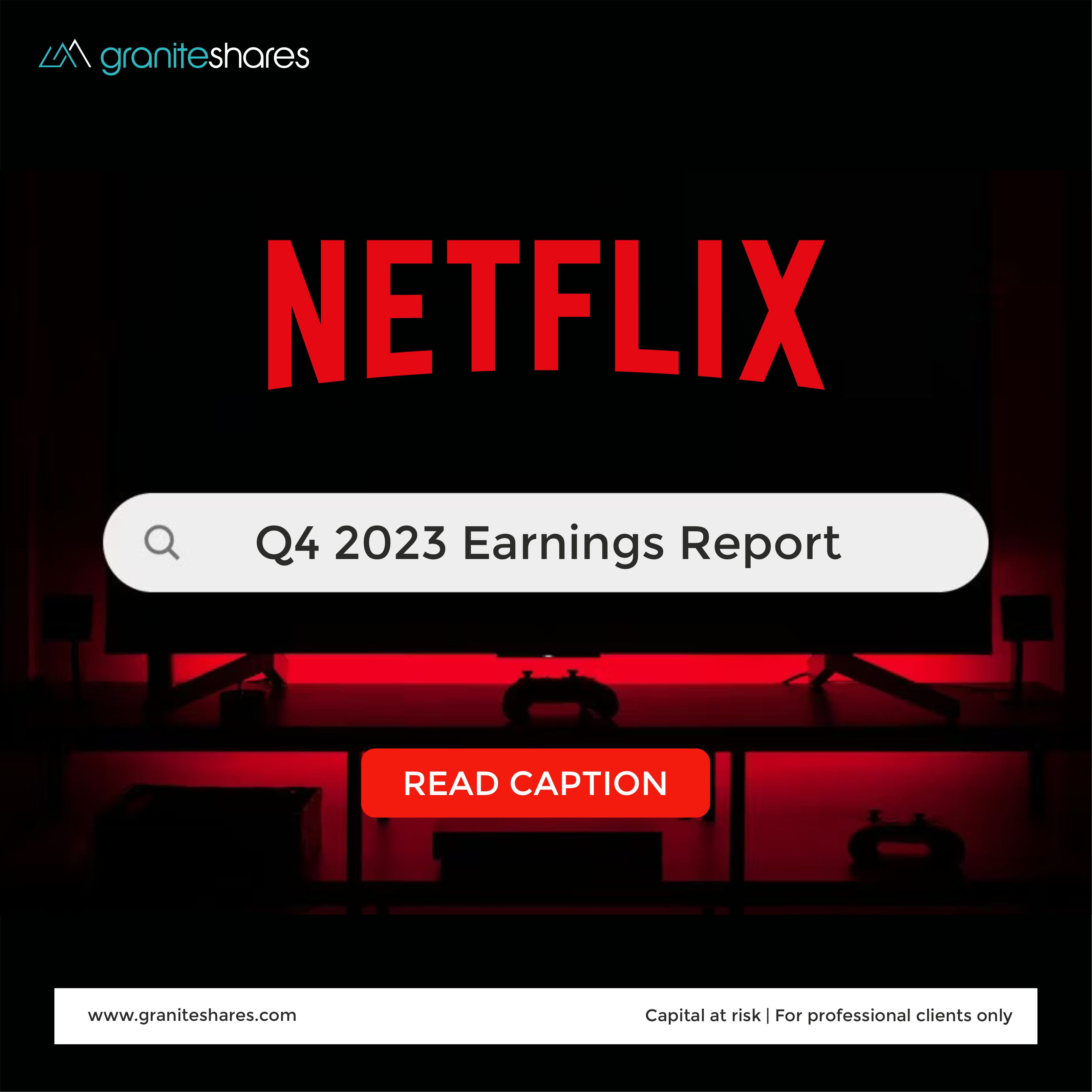 Netflix Q4 2023 Earnings: The Stock Surges to a Two-Year High as Subscribers during Q4.