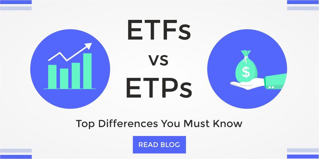 ETF or ETP - what is the difference?